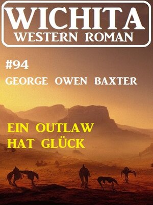 cover image of Ein Outlaw hat Glück